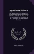 Agricultural Science di Robert Warington edito da Palala Press