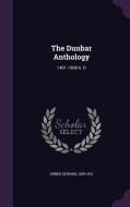 The Dunbar Anthology di Professor Edward Arber edito da Palala Press