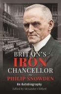 Britain’s Iron Chancellor edito da Pen & Sword Books Ltd