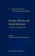Science, History and Social Activism di Garland E. Allen, Everett Mendelsohn edito da Springer Netherlands