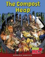 The Compost Heap di Sharon Katz Cooper edito da Raintree