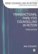 Transactional Analysis Counselling In Action di Ian Stewart edito da Sage Publications Ltd