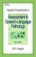 Hegde's Pocketguide To Assessment In Speech-language Pathology di M. N. Hegde edito da Cengage Learning, Inc