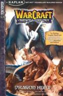 Warcraft: Dragon Hunt di Richard A. Knaak edito da Kaplan Aec Education