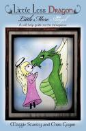 Little Less Dragon Little More Angel: A Self Help Guide to the Menopause di Maggie Stanley, Chris Guyon edito da AUTHORHOUSE