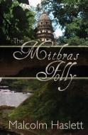 The Mithras Folly di Malcolm Haslett edito da BOOKSURGE PUB
