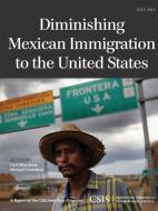 DIMINISHING MEXICAN IMMIGRATIOPB di Carl Meacham, Michael Graybeal edito da Rowman and Littlefield