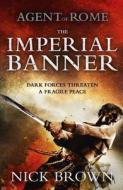 The Imperial Banner di Nick Brown edito da Hodder & Stoughton
