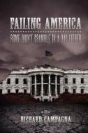 Failing America, Rome Didn't Crumble in a Day Either di Richard Campagna edito da Createspace
