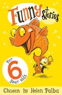 Funny Stories for 6 Year Olds di Helen Paiba edito da Pan Macmillan