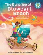The Surprise At Blowcart Beach di Sharon Estroff edito da West Margin Press