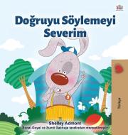 I Love To Tell The Truth Turkish Book F di SHELLEY ADMONT edito da Lightning Source Uk Ltd