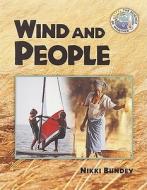 Wind and People di Nikki Bundey edito da Carolrhoda Books