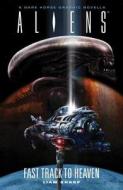 Aliens: Fast Track To Heaven di Liam Sharp edito da Dark Horse Comics,u.s.