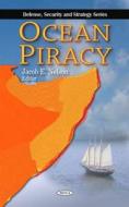 Ocean Piracy di Jacob E. Nelson edito da Nova Science Publishers Inc