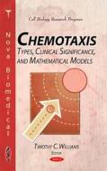 Chemotaxis di Timothy C. Williams edito da Nova Science Publishers Inc
