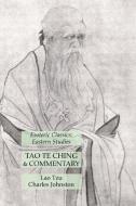 Tao Te Ching & Commentary di Lao Tzu, Charles Johnston edito da Lamp of Trismegistus