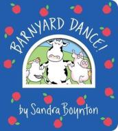Barnyard Dance! di Sandra Boynton edito da Boynton Bookworks