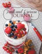 Food and Exercise Journal (Extra Large Edition) di Healthy Diet Journal edito da Healthy for Life Diet and Fitness Journals