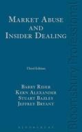 Rider, B: Market Abuse and Insider Dealing di Barry Rider, Kern Alexander, Stuart Bazley, Jeffrey Bryant edito da Bloomsbury Publishing PLC