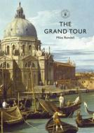 The Grand Tour di Mike Rendell edito da Bloomsbury Publishing PLC