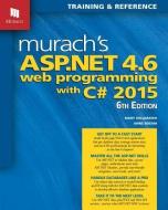 Murachs ASP.NET 4.6 Web Programming with C# 2016 di Anne Boehm edito da Mike Murach & Associates Inc.