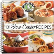 101 Slow-cooker Recipes edito da Gooseberry Patch