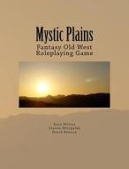 Mystic Plains di Russ Peltier edito da Createspace Independent Publishing Platform