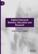 Digital Holocaust Memory, Education And Research edito da Springer Nature Switzerland AG