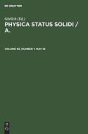 Physica status solidi / A., Volume 53, Number 1, May 16 edito da De Gruyter