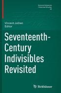 Seventeenth-Century Indivisibles Revisited edito da Springer International Publishing