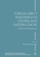 Foreign Direct Investment in Central and Eastern Europe edito da Springer International Publishing