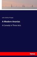 A Modern Ananias di John Arthur Fraser edito da hansebooks