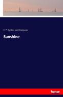 Sunshine di E. P. Dutton and Company edito da hansebooks