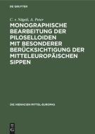 Monographische Bearbeitung der Piloselloiden mit besonderer Berücksichtigung der mitteleuropäischen Sippen di C. V. Nägeli, A. Peter edito da De Gruyter