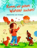 Komm, wir gehen Wunder suchen! di Erwin Grosche edito da Gabriel Verlag