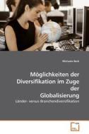 Möglichkeiten der Diversifikation im Zuge der Globalisierung di Michaela Beck edito da VDM Verlag
