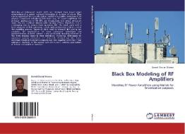 Black Box Modeling of RF Amplifiers di Daniel Discini Silveira edito da LAP Lambert Academic Publishing