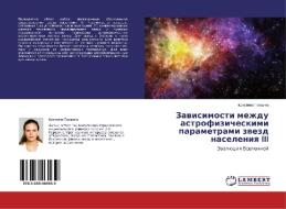 Zawisimosti mezhdu astrofizicheskimi parametrami zwezd naseleniq III di Kristina Ganshina edito da LAP LAMBERT Academic Publishing