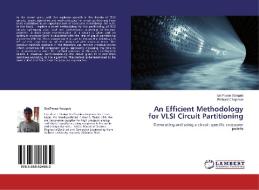 An Efficient Methodology For Vlsi Circuit Partitioning di Yaraguti Sai Pavan, Chapman Richard edito da Lap Lambert Academic Publishing