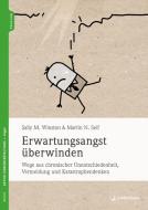 Erwartungsangst überwinden di Sally M. Winston, Martin N. Seif edito da Junfermann Verlag