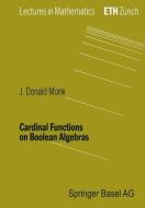 Cardinal Functions on Boolean Algebras di Monk edito da Birkhäuser Basel