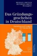 Das Gra1/4ndungsgeschehen in Deutschland: Darstellung Und Vergleich Der Datenquellen di Hans Henrik Brummer edito da Physica-Verlag