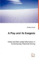 A Play and its Exegesis di Enrique Lozano edito da VDM Verlag Dr. Müller e.K.