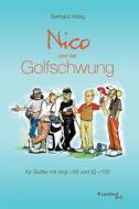 Nico Und Der Golfschwung di Gerhard Hilbig edito da Novum Publishing Gmbh