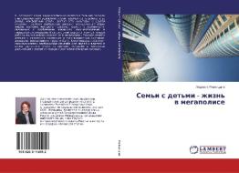 Sem'i s det'mi - zhizn' w megapolise di Lüdmila Rzhanicyna edito da LAP Lambert Academic Publishing