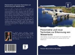 Piezometrie und neue Techniken zur Erkennung von Wasserlecks di Hassan Noureddine Benfetta edito da Sciencia Scripts