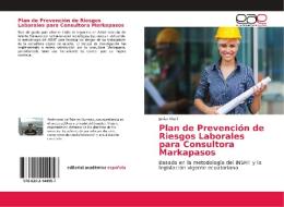 Plan de Prevención de Riesgos Laborales para Consultora Markapasos di Javier Viteri edito da EAE