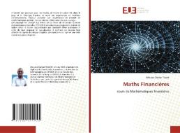 Maths Financières di Moussa Oumar Traore edito da Éditions universitaires européennes