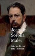 Joaquín Sorolla Maler di Cristina Berna, Eric Thomsen edito da Books on Demand